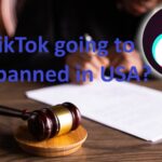 Is TikTok going to be banned